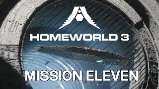 Homeworld 3 - The Long, Twilight Struggle... - Campaign Mission 11 | PC | No Commentary