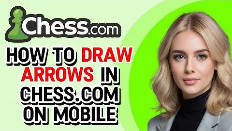 How to Draw Arrows in Chess.com on Mobile 2024! (FULL GUIDE)