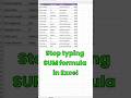 Stop Typing Sum Formula  In Excel. Do This Instead #excel #spreadsheetmagic #excelformula
