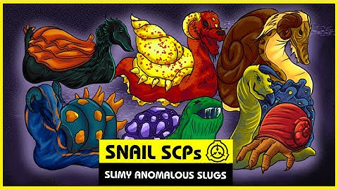 Snail SCPs (SCP Orientation Compilation)