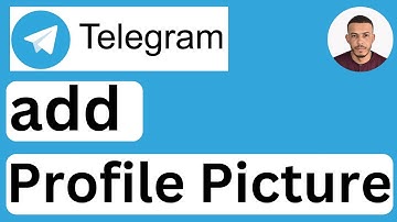How to Add Profile Picture on Telegram - Easy to Follow