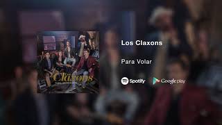 Los Claxons - Para Volar