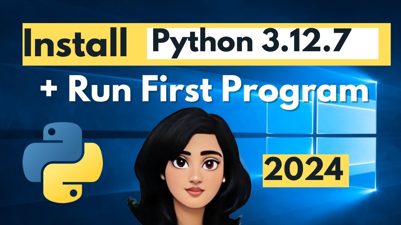 How to install Python 3.12.7 on Windows 11 and Run your First Program ...