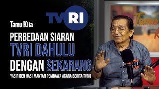 Yasir Den Has (Mantan Pembawa Acara Berita TVRI) || Perbedaan Siaran TVRI Dahulu  dengan Sekarang