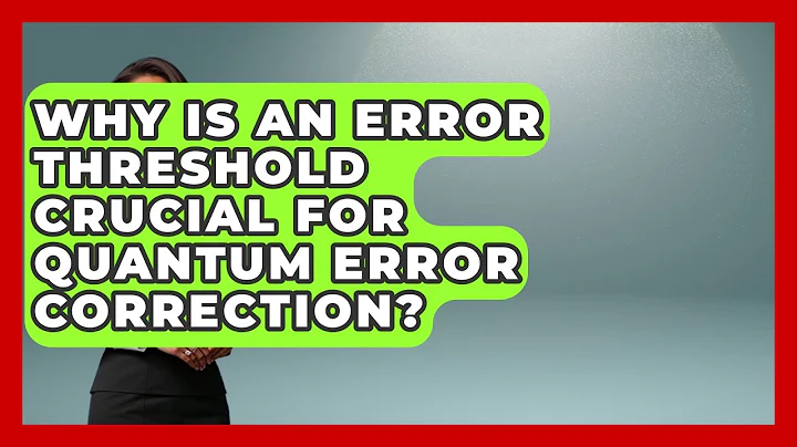 Why Is An Error Threshold Crucial For Quantum Error Correction? - Quantum Tech Explained