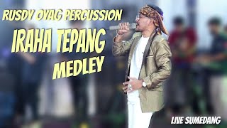 RUSDY OYAG PERCUSSION LIVE SUMEDANG II IRAHA TEPANG MEDLEY