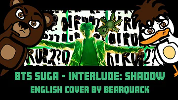 BTS SUGA - INTERLUDE: SHADOW - ENGLISH COVER