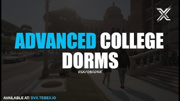 [ESX/QBCORE] Advanced College Dorms | Fivem Script | DevX
