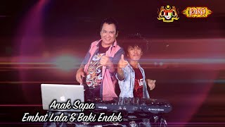 Video thumbnail of "💕Anak Sapa💕- Embat Lala & Baki Endek (MTV Official)"