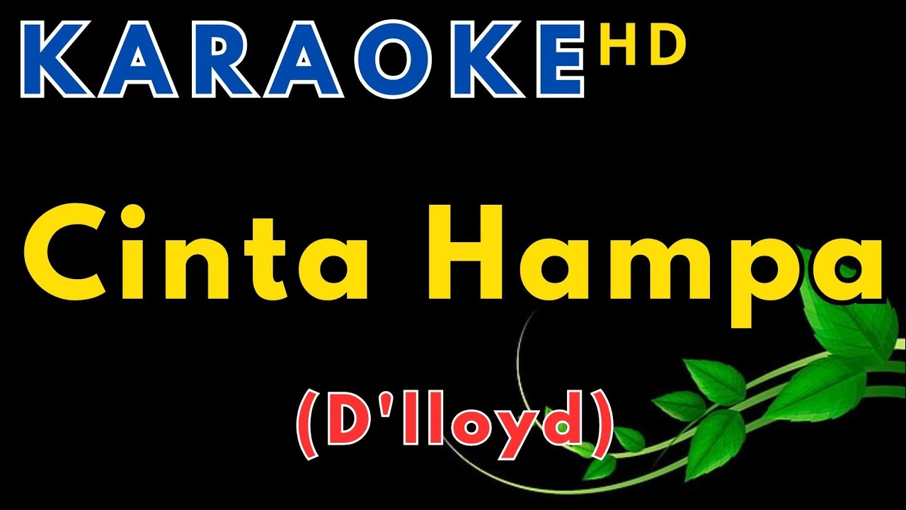 CINTA HAMPA - D'LLOYD || Karaoke HD