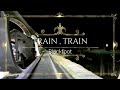 Train Train / Blackfoot / ho tains