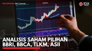 Analisis Saham Pilihan BBRI, BBCA, TLKM, ASII | 2ND SESSION CLOSING