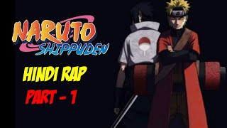 Naruto Rap - Shippuden Ki Kahani Part - 1 By Dikz Hindi Anime Rap Naruto Amv