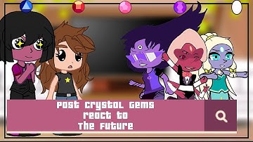 Past Crystal Gems react to the Future (+Greg) || Part 5 || PumpyCat || Original