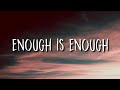 Josh Carlin - Enough is Enough (Lyrics)