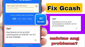 Ayusin ang Gcash Hindi sinusuportahan ng feature na ito ang Android ver4.4 at mas mababa