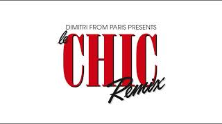 Video thumbnail of "CHIC ‘I Want Your Love’ (Dimitri From Paris Remix) (2018 Remaster)"