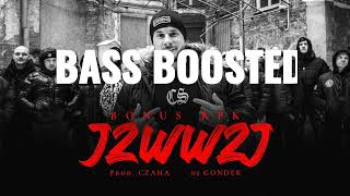 Bonus RPK - JZWWZJ ft. Dj Gondek // Prod. Czaha - BASS BOOSTED