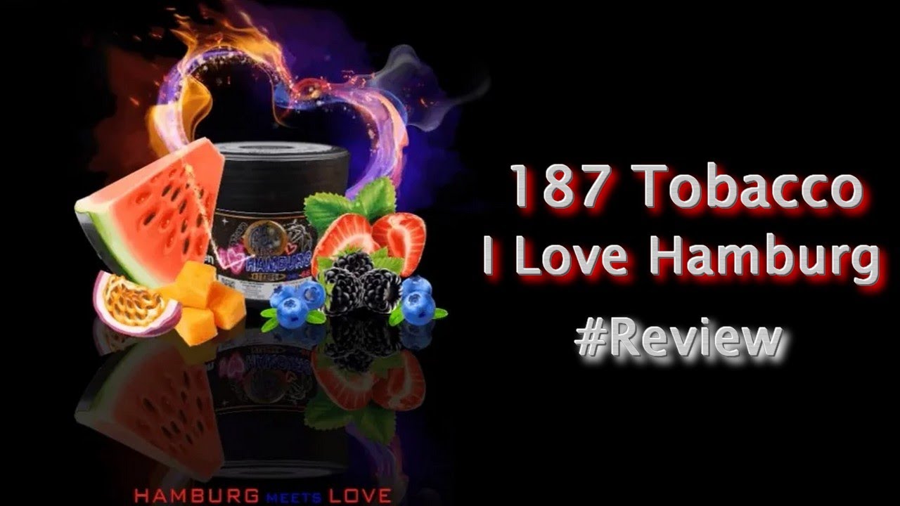 187 TOBACCO - I ❤️ HAMBURG ! Der neue 187 Kracher