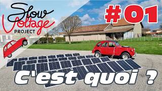 Slow Voltage Project, c'est quoi?
