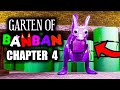 Garten of BanBan 4 Full Gameplay Walkthrough - NO DEATHS - CHAPTER 4