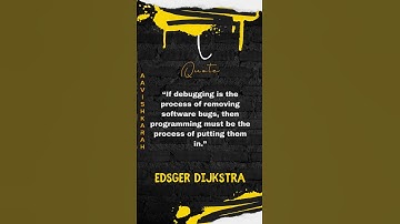Quote by Edsger Dijkstra on Programming | Code | Software | Programmer