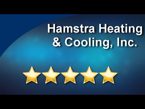 Hamstra Heating Cooling Inc Tucson Great 5 Star Review By Thomas Hamstra Heating Cooling Inc Tucson Great 5 Star Review By Thomas Kleeman