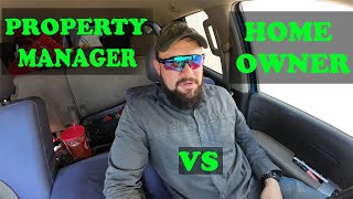 Property Managers vs Home Owners | Pros and Cons