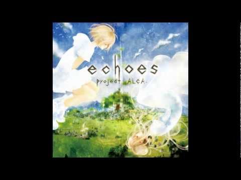 [project-ALCA-] Yanaginagi (やなぎなぎ) - Echoes