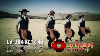 Video thumbnail of "La trampa Chaqueña - La Juguetona"