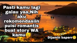 Puisi Romantis!!Dijamin Baperr 😁