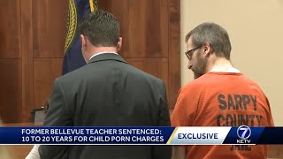 Former Bellevue teacher sentenced to 10 to 20 years for multiple charges of possessing child porn