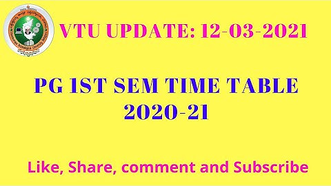 VTU UPDATE : PG 1st Sem (CBCS) Time Table 2021
