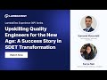 Upskilling Quality Engineers A Success Story in SDET Transformation