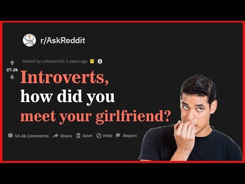 introverts,-how-did-you-meet-your-girlfriend?-(r/askreddit)