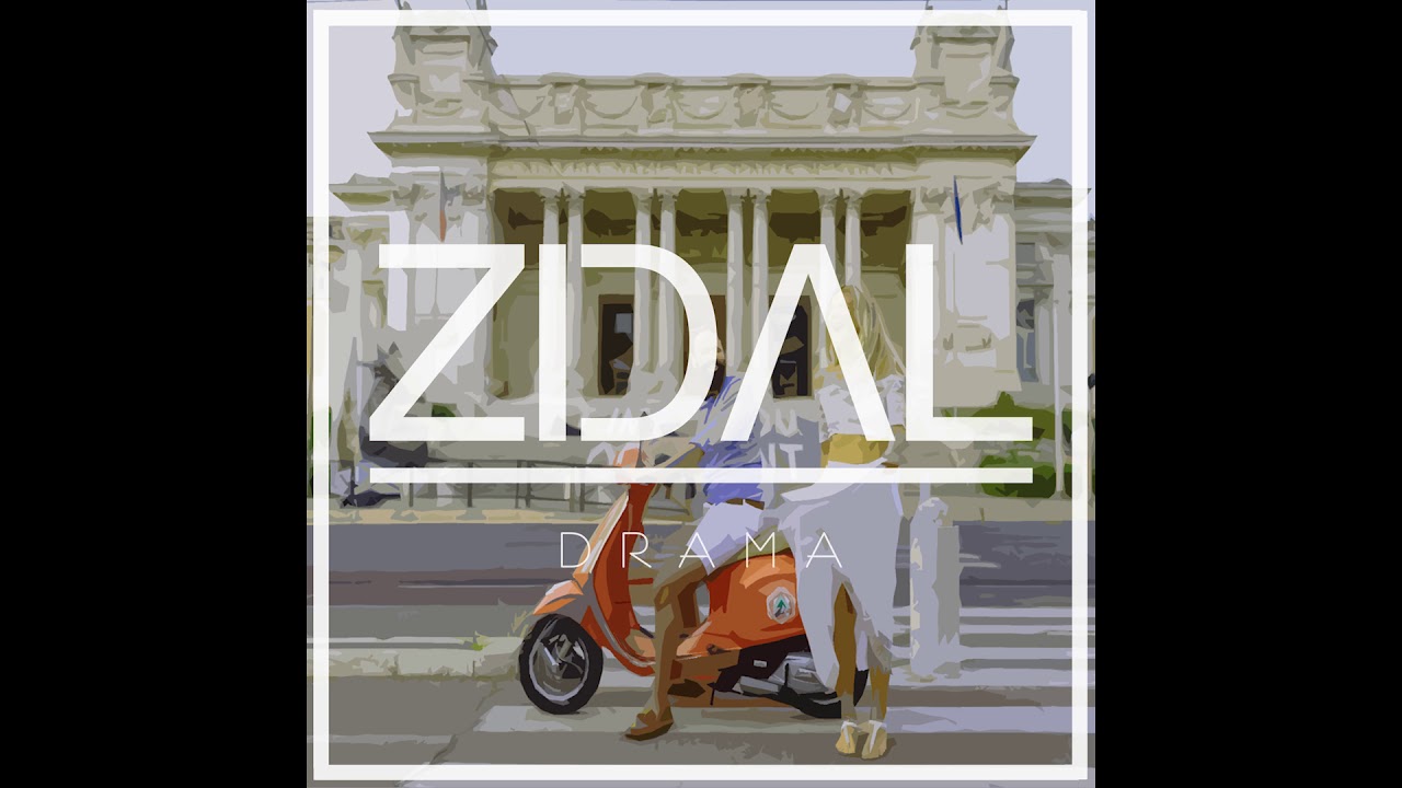 ZIDAL - DRAMA [Digital Single] - YouTube