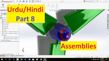SolidWorks Complete Course in Urdu Hindi Part 8 | SolidWorks Assemblies