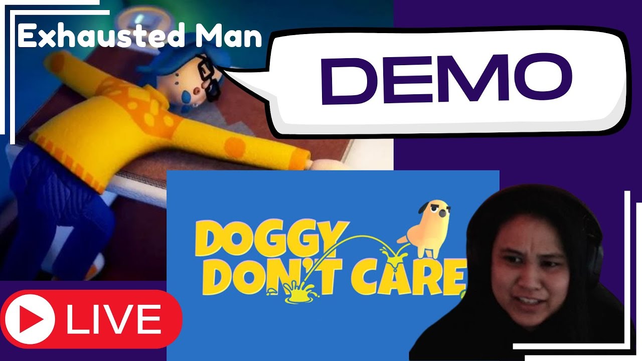 Doggy Don't Care & Exhausted Man Demo | Steam Next Fest 2024
