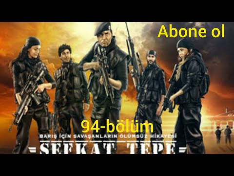 Sefkat tepe-94 bölüm full izle