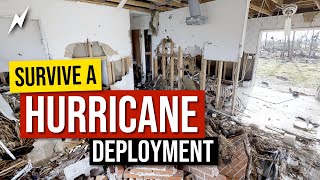 What is a hurricane deployment like?