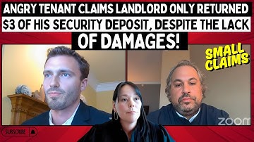 Angry Tenant Claims Landlord ONLY Returned $3 of His Security Deposit Despite The LACK Of Damages!