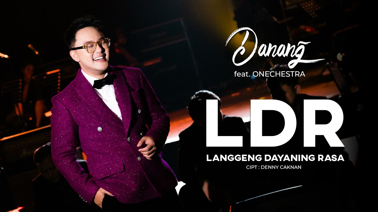 LANGGENG DAYANING RASA (LDR) - DANANG feat Onechestra ( Official Music Video )