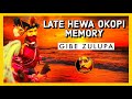 Late Hewa Okopi Memory - GIBE ZULUPA 2021