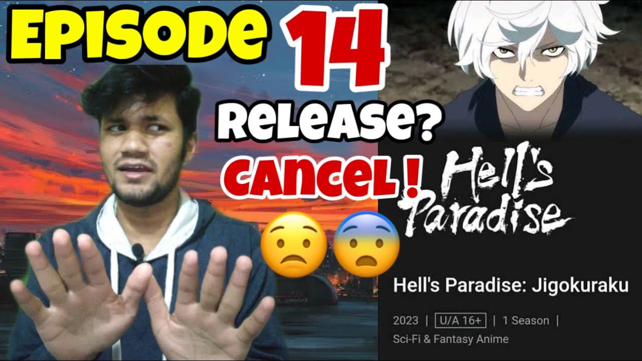 Hell's Paradise Episode 14 Cancel? 😨 Hell's Paradise Episode 14