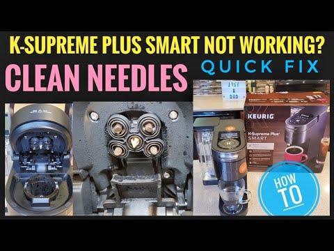 How To Fix Keurig K Supreme Plus Smart K-Cup Coffee Maker Not Working CLEAN NEEDLES