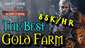 Witcher 3: B&W NG+ | Best Gold Farm Guide | 85,000/hour! Legit; No Glitches!