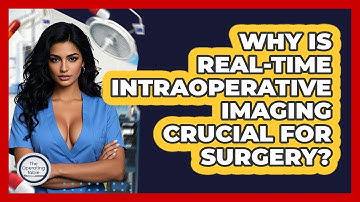 Why Is Real-time Intraoperative Imaging Crucial For Surgery? - The Operating Table