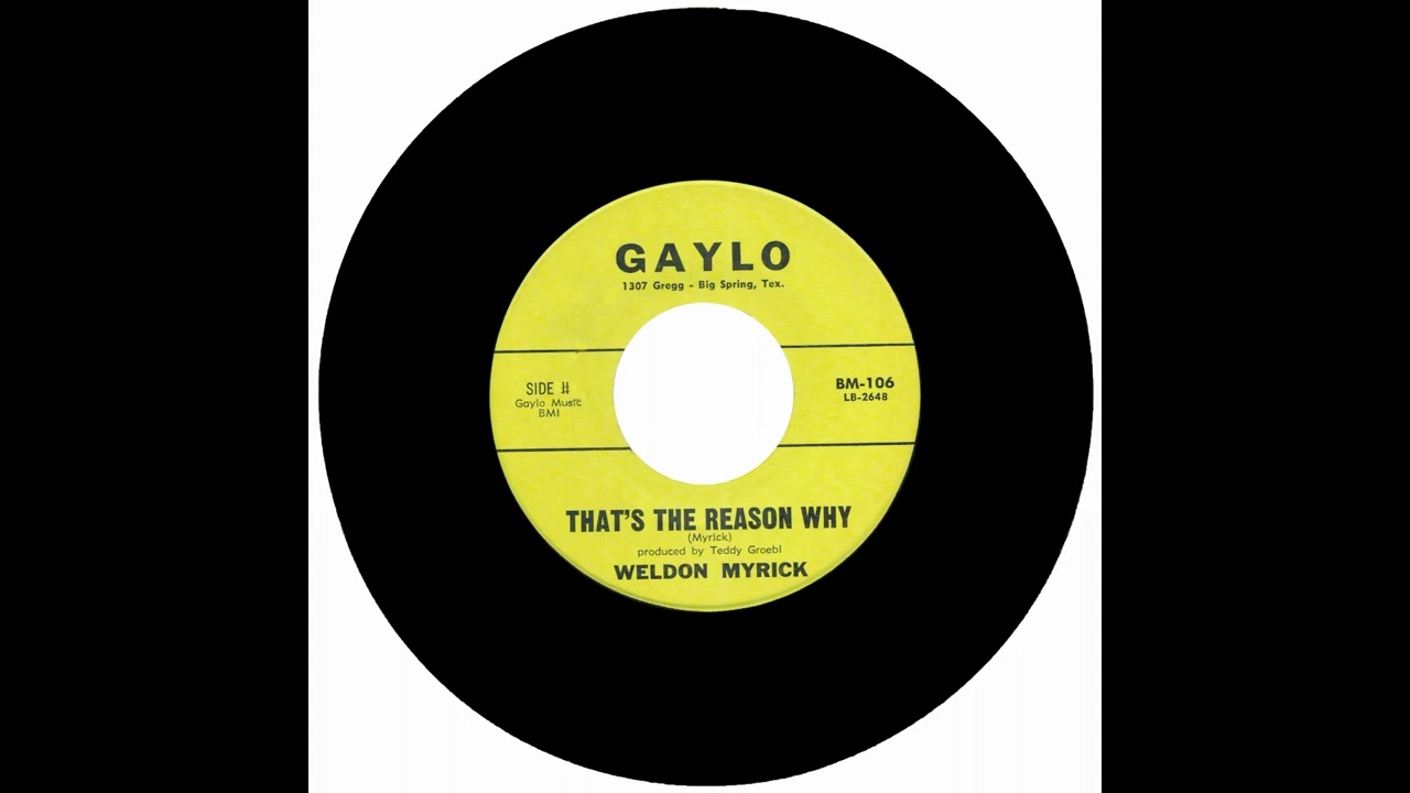 WELDON MYRICK - THAT'S THE REASON WHY