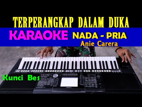 Terperangkap Dalam Duka - Anie Carera | KARAOKE Nada Pria [Bes = DO]