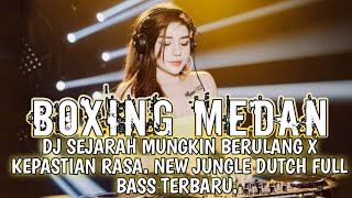 Download Lagu BOXING MEDAN!! DJ SEJARAH MUNGKIN BERULANG X KEPASTIAN RASA NEW JUNGLE DUTCH FULL 2025. MP3 Download Lagu BOXING MEDAN!! DJ SEJARAH MUNGKIN BERULANG X KEPASTIAN RASA NEW JUNGLE DUTCH FULL 2025. MP3